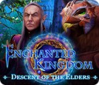  Enchanted Kingdom: Descent of the Elders spill