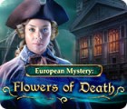  European Mystery: Flowers of Death spill