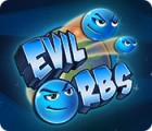  Evil Orbs spill