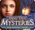  Fairy Tale Mysteries: The Puppet Thief spill