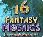  Fantasy Mosaics 16: Six colors in Wonderland spill