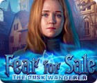  Fear for Sale: The Dusk Wanderer spill