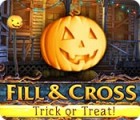  Fill And Cross. Trick Or Threat spill
