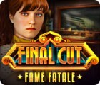  Final Cut: Fame Fatale spill