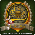  Flux Family Secrets: The Rabbit Hole Collector's Edition spill