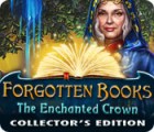  Forgotten Books: The Enchanted Crown Collector's Edition spill