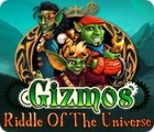  Gizmos: Riddle Of The Universe spill