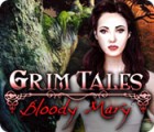  Grim Tales: Bloody Mary spill