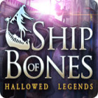  Hallowed Legends: Ship of Bones spill