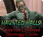  Haunted Halls: Fears from Childhood Strategy Guide spill