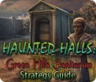 Haunted Halls: Green Hills Sanitarium Strategy Guide spill Haunted Halls: Green Hills Sanitarium Strategy Guide spill