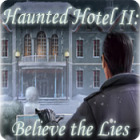 Haunted Hotel II: Believe the Lies spill