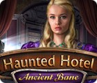  Haunted Hotel: Ancient Bane spill