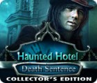  Haunted Hotel: Death Sentence Collector's Edition spill