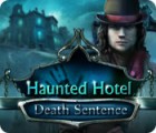  Haunted Hotel: Death Sentence spill