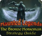  Haunted Legends: The Bronze Horseman Strategy Guide spill