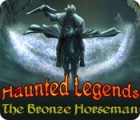  Haunted Legends: The Bronze Horseman spill