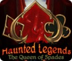  Haunted Legends: The Queen of Spades spill