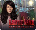  Haunted Manor: Remembrance spill