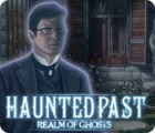  Haunted Past: Realm of Ghosts spill