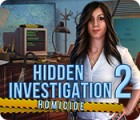  Hidden Investigation 2: Homicide spill