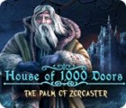  House of 1000 Doors: The Palm of Zoroaster spill