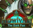  Howlville: The Dark Past spill