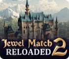  Jewel Match 2: Reloaded spill