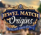  Jewel Match Origins: Palais Imperial spill