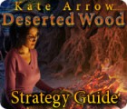  Kate Arrow: Deserted Wood Strategy Guide spill
