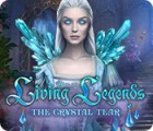  Living Legends: The Crystal Tear spill