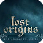  Lost Origins: The Ambrosius Child spill
