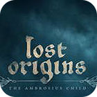 Lost Origins: The Ambrosius Child spill Lost Origins: The Ambrosius Child spill