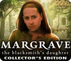 Margrave: The Blacksmith's Daughter Collector's Edition spill