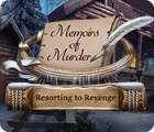  Memoirs of Murder: Resorting to Revenge spill