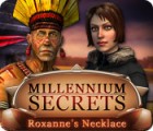  Millennium Secrets: Roxanne's Necklace spill