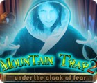 Mountain Trap 2: Under the Cloak of Fear spill