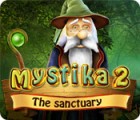  Mystika 2: The Sanctuary spill