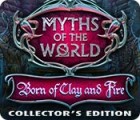  Myths of the World: Born of Clay and Fire Collector's Edition spill