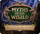  Myths of the World: Bound by the Stone spill