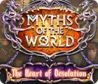  Myths of the World: The Heart of Desolation spill