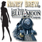  Nancy Drew - Last Train to Blue Moon Canyon spill