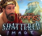  Nevertales: Shattered Image spill