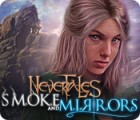  Nevertales: Smoke and Mirrors spill