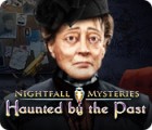  Nightfall Mysteries: Haunted by the Past spill