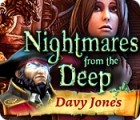  Nightmares from the Deep: Davy Jones spill