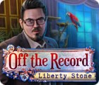  Off The Record: Liberty Stone spill