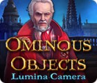  Ominous Objects: Lumina Camera spill