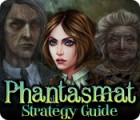  Phantasmat Strategy Guide spill