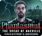  Phantasmat: The Dread of Oakville Collector's Edition spill